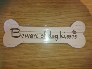 ‘Beware of dog kisses’ Sign